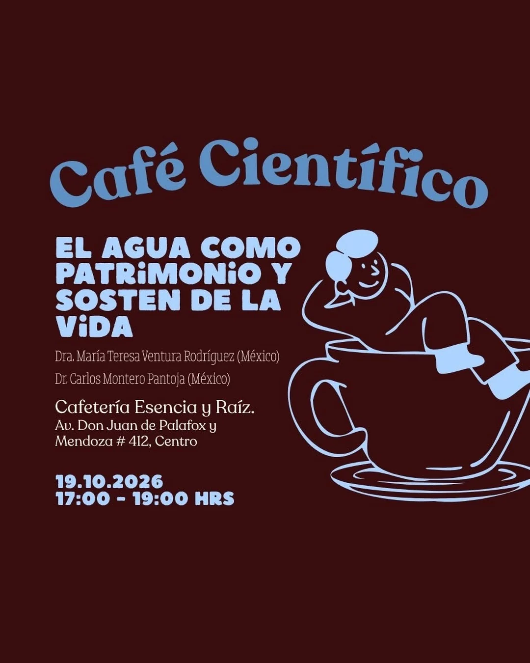 Póster: Café científico: El agua como patrimonio y sostén de la vida. Lun 19 oct · 5:00–7:00 p.m.